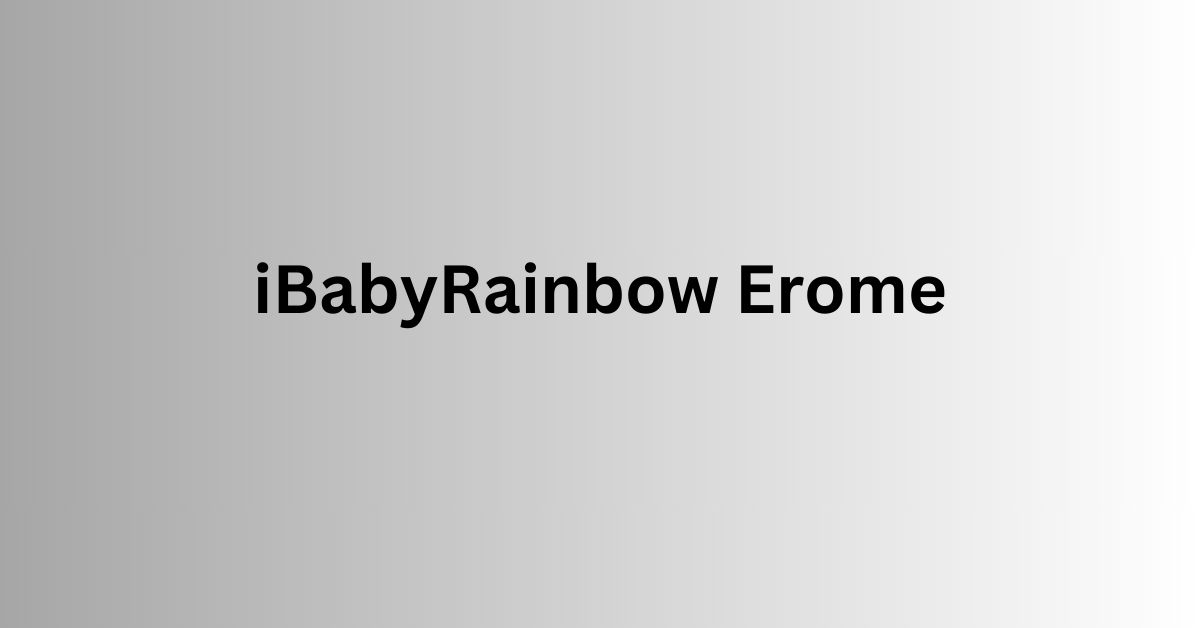 iBabyRainbow Erome